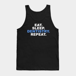 Eat Sleep Dentistry Repeat Tank Top